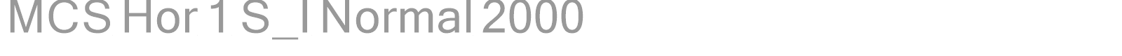 MCS Hor 1 S_I Normal 2000 font preview